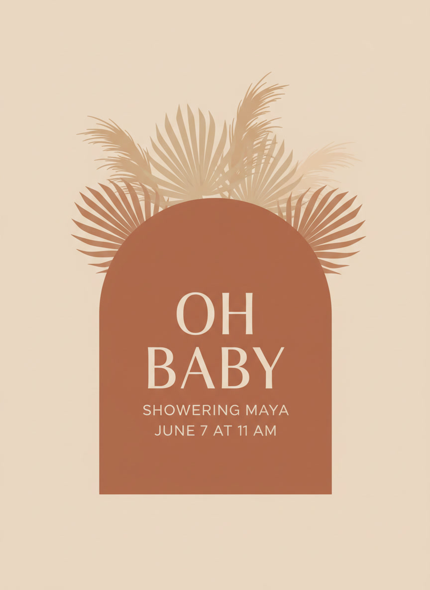 AI baby shower invitation generator example — a boho terracotta arch invitation reading OH BABY, SHOWERING MAYA and JUNE 7 AT 11 AM
